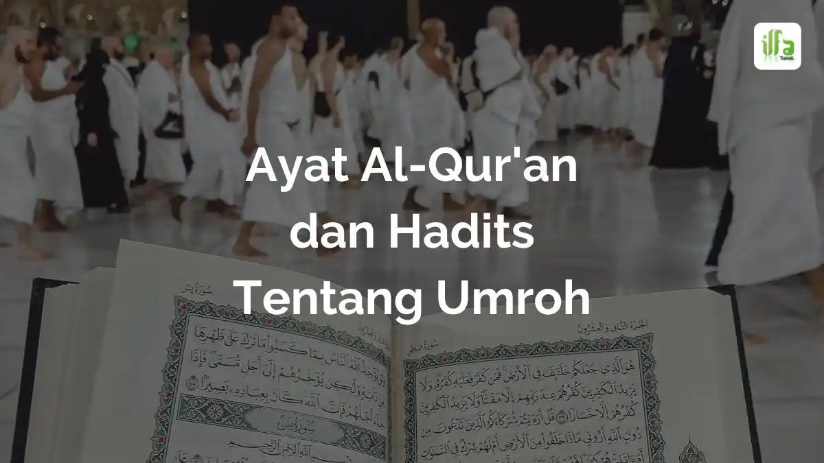 Ayat Alqur An Beserta Hadits Tentang Umroh Haji Ilfa Halal Tour